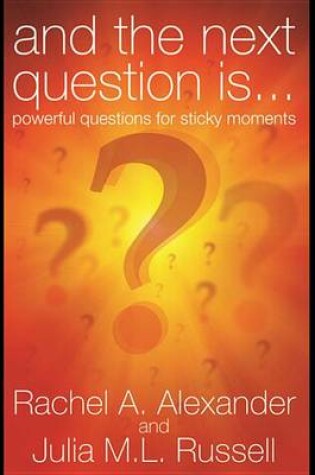 Cover of And the Next Question Is...