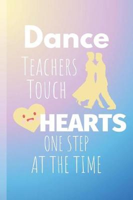 Cover of Dance Teachers Touch Hearts One Step On The Time