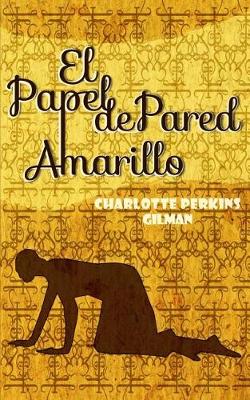 Book cover for El Papel de Pared Amarillo