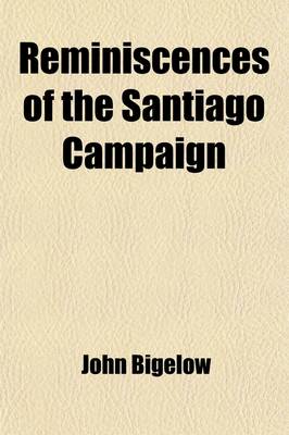 Book cover for Reminiscences of the Santiago Campaign