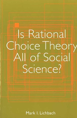 Book cover for Is Rational Choice Theory All of Social Science?