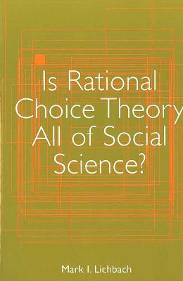 Book cover for Is Rational Choice Theory All of Social Science?