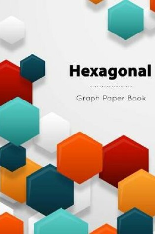 Cover of Hexagonal Graph Paper Book