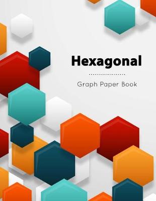 Book cover for Hexagonal Graph Paper Book