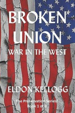 Cover of Broken Union - War in the West