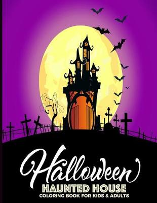 Book cover for Halloween Haunted House Coloring Book For Kids & Adults