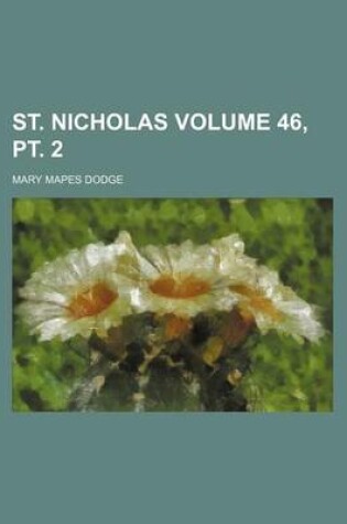 Cover of St. Nicholas Volume 46, PT. 2