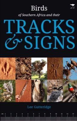 Book cover for The Birds of Southern Africa and their Tracks & Signs