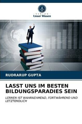 Cover of Lasst Uns Im Besten Bildungsparadies Sein