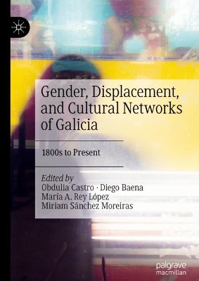 Cover of Gender, Displacement, and Cultural Networks of Galicia