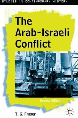 Cover of Arab-Israeli Conflict, The. Studies in Contemporary History.