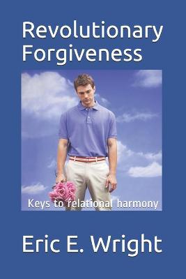 Book cover for Revolutionary Forgiveness