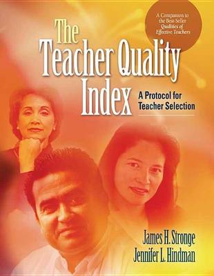 Book cover for Teacher Quality Index, The: A Protocol for Teacher Selection