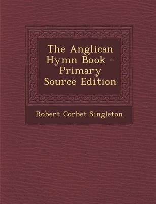 Book cover for The Anglican Hymn Book - Primary Source Edition