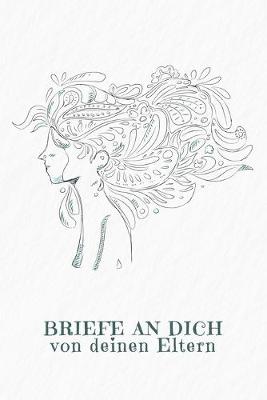 Book cover for Briefe an Dich von deinen Eltern