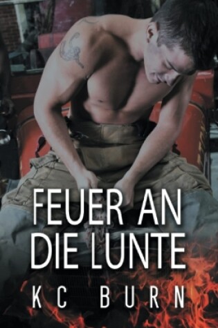 Cover of Feuer an die Lunte