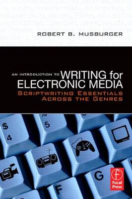 Book cover for An Introduction to Writing for Electronic Media