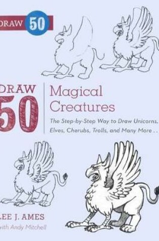 Cover of Draw 50 Magical Creatures