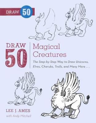 Book cover for Draw 50 Magical Creatures