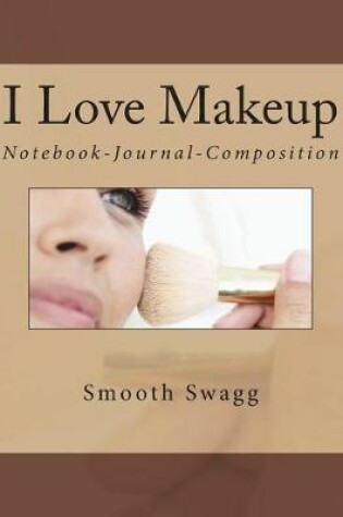 Cover of I Love Makeup