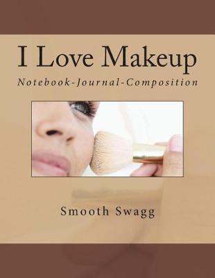 Book cover for I Love Makeup