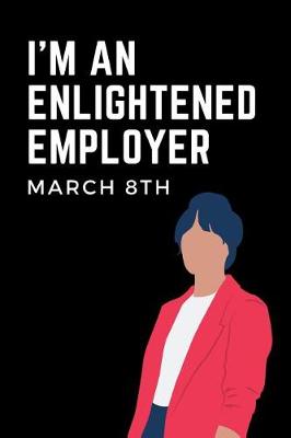 Cover of I'm an Enlightened Employer