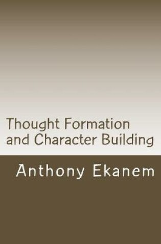 Cover of Thought Formation and Character Building