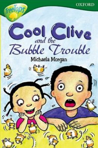 Cover of Oxford Reading Tree: Level 12: Treetops: More Stories C: Cool Clive and the Bubble Trouble