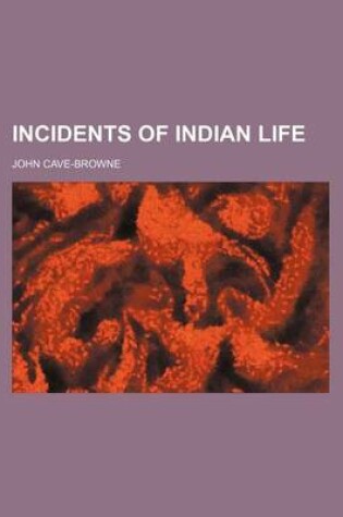 Cover of Incidents of Indian Life