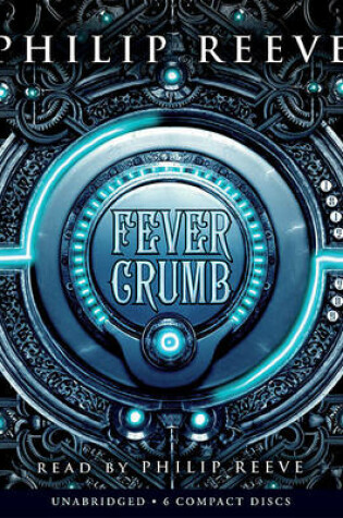 Cover of Fever Crumb (the Fever Crumb Trilogy, Book 1)