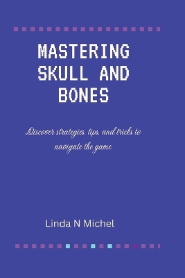 Book cover for Mastering Skull and Bones