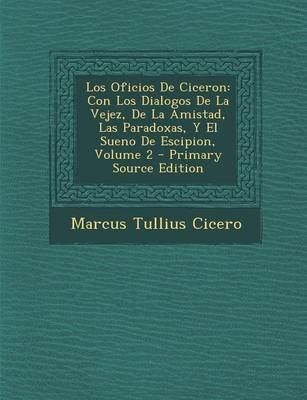 Book cover for Los Oficios de Ciceron