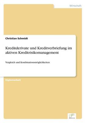 Book cover for Kreditderivate und Kreditverbriefung im aktiven Kreditrisikomanagement