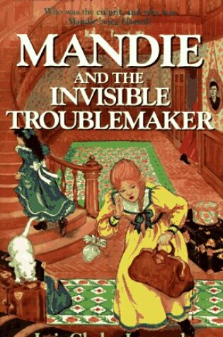 Cover of Mandie and the Invisible Troublemaker