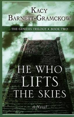 Book cover for He Who Lifts the Skies