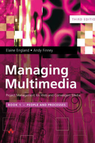 Cover of Managing Multimedia: Project Management for Web and Convergent Media  3/e Book1:People and Processes with                                   Book 2:Technical Issues