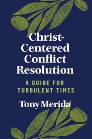 Cover of Christ-Centered Conflict Resolution