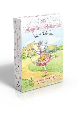 Cover of The Angelina Ballerina Mini Library (Boxed Set)