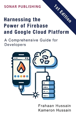 Book cover for Harnessing the Power of Firebase and Google Cloud Platform