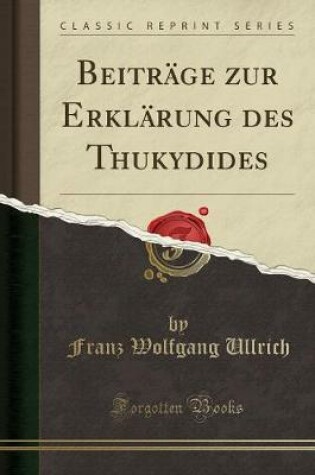 Cover of Beiträge Zur Erklärung Des Thukydides (Classic Reprint)