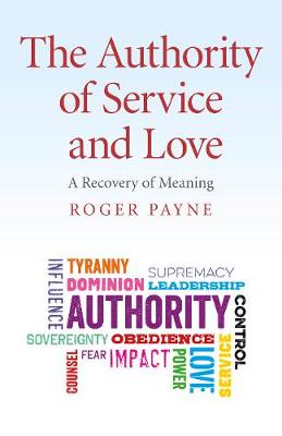 Book cover for Authority of Service and Love, The - A Recovery of Meaning