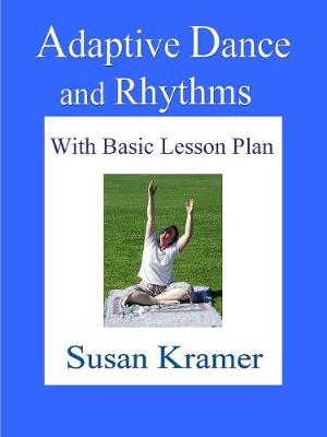 Book cover for Adaptive Dance and Rhythms with Basic Lesson Plan