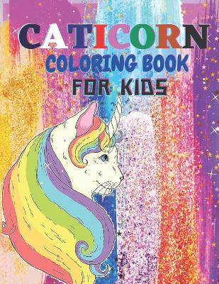 Book cover for Caticorn Coloring Book For Kids