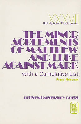 Cover of The Minor Agreements of Matthew and Luke Against Mark with a Cumulative List