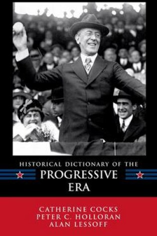 Cover of Historical Dictionary of the Progressive Era