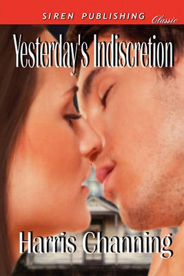 Book cover for Yesterday's Indiscretion (Siren Publishing Classic)