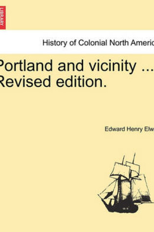 Cover of Portland and Vicinity ... Revised Edition.