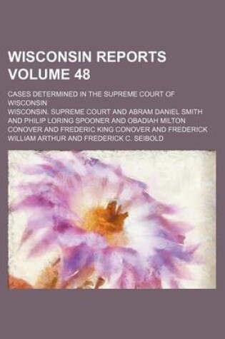 Cover of Wisconsin Reports Volume 48; Cases Determined in the Supreme Court of Wisconsin