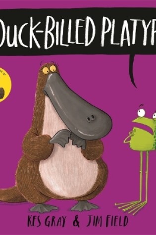 Cover of Oi Duck-billed Platypus!