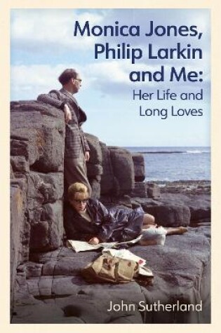 Cover of Monica Jones, Philip Larkin and Me